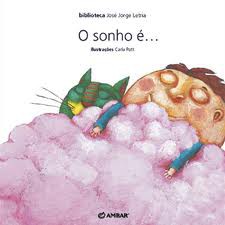 O sonho é...
